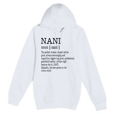 Nani Definition Grandma Mother Day Gifts Women Premium Pullover Hoodie