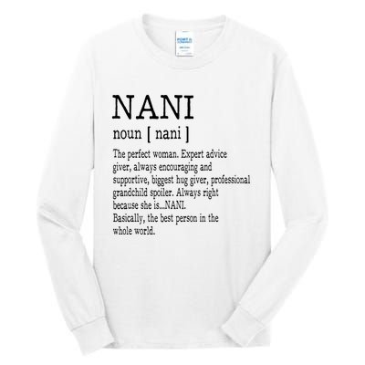 Nani Definition Grandma Mother Day Gifts Women Tall Long Sleeve T-Shirt