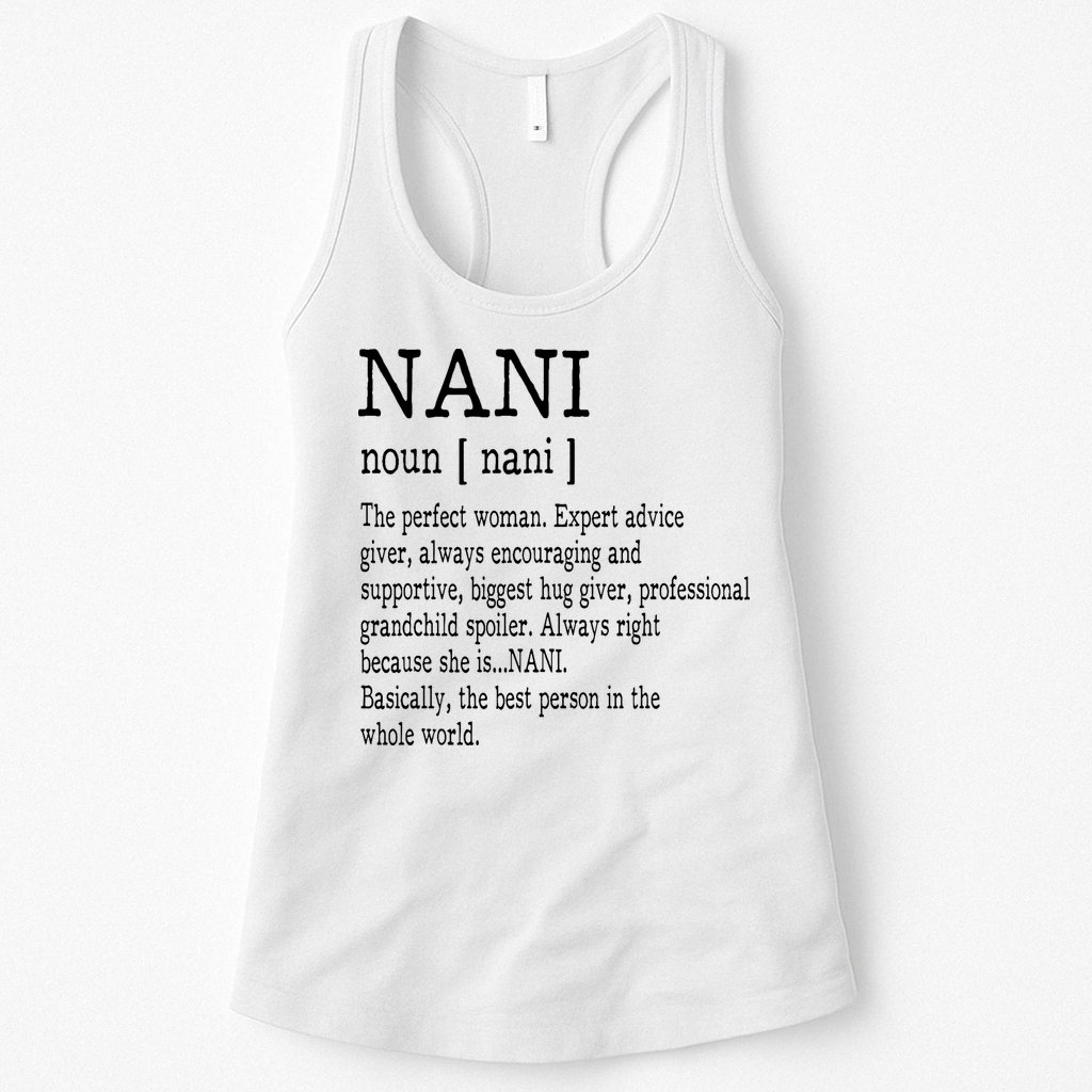 Nani Definition Grandma Mother Day Gifts Women Womens Tank Top