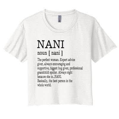 Nani Definition Grandma Mother Day Gifts Women Women's Crop Top Tee