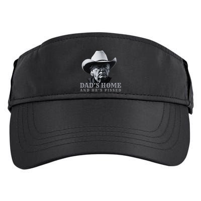 New DadS Home And HeS Pissed Dark Maga Trump DaddyS Home Adult Drive Performance Visor