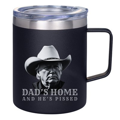 New DadS Home And HeS Pissed Dark Maga Trump DaddyS Home 12oz Stainless Steel Coffee Mug