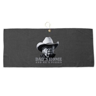 New DadS Home And HeS Pissed Dark Maga Trump DaddyS Home Large Microfiber Waffle Golf Towel