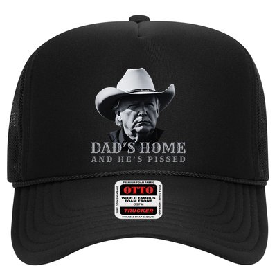 New DadS Home And HeS Pissed Dark Maga Trump DaddyS Home Trucker Hat