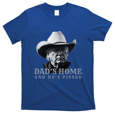 New DadS Home And HeS Pissed Dark Maga Trump DaddyS Home T-Shirt