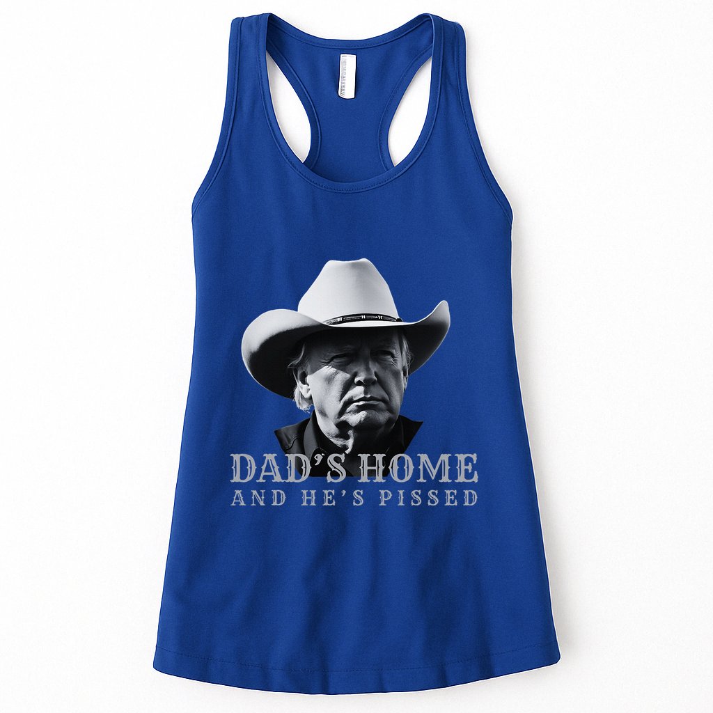 New DadS Home And HeS Pissed Dark Maga Trump DaddyS Home Womens Tank Top