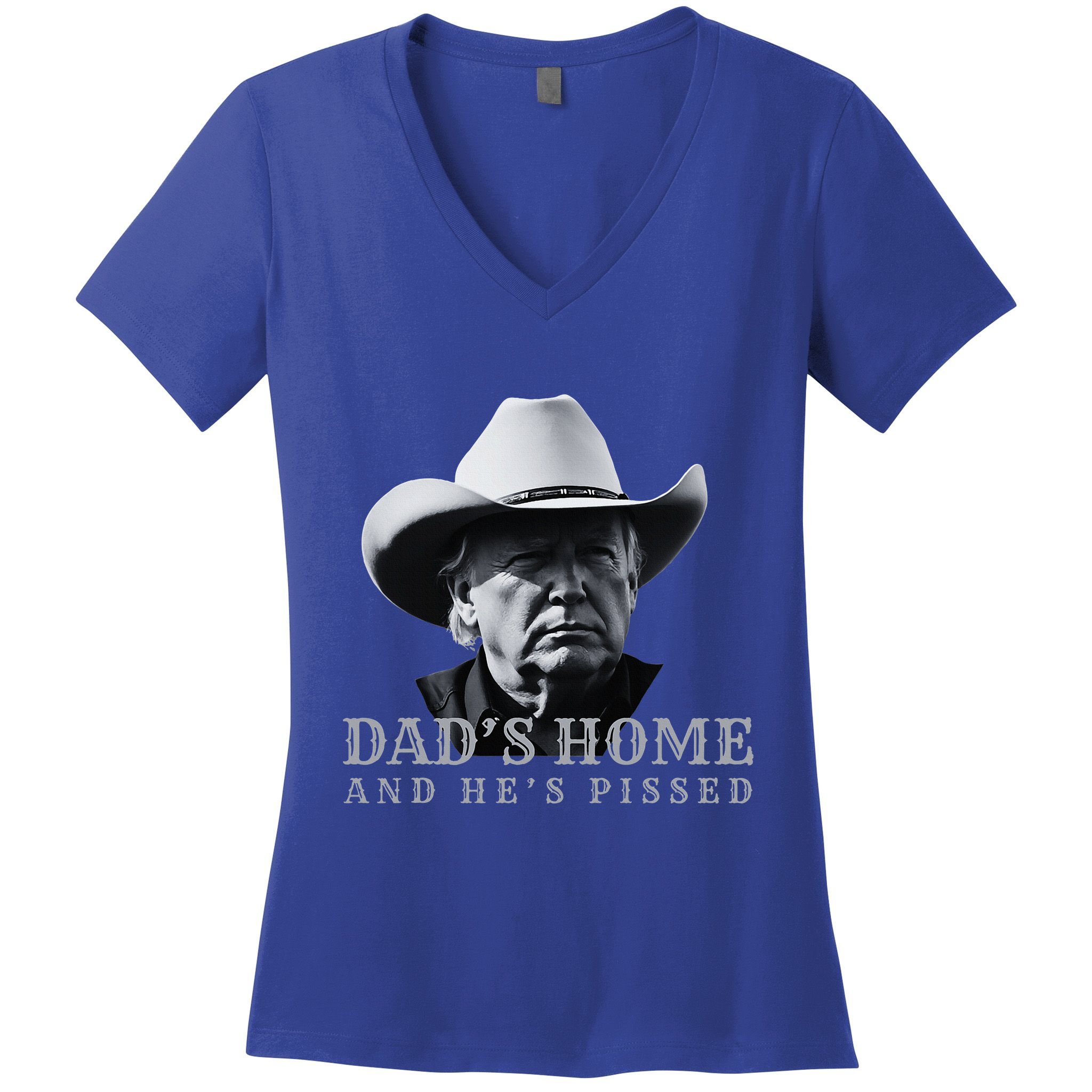 New DadS Home And HeS Pissed Dark Maga Trump DaddyS Home Women's V-Neck T-Shirt
