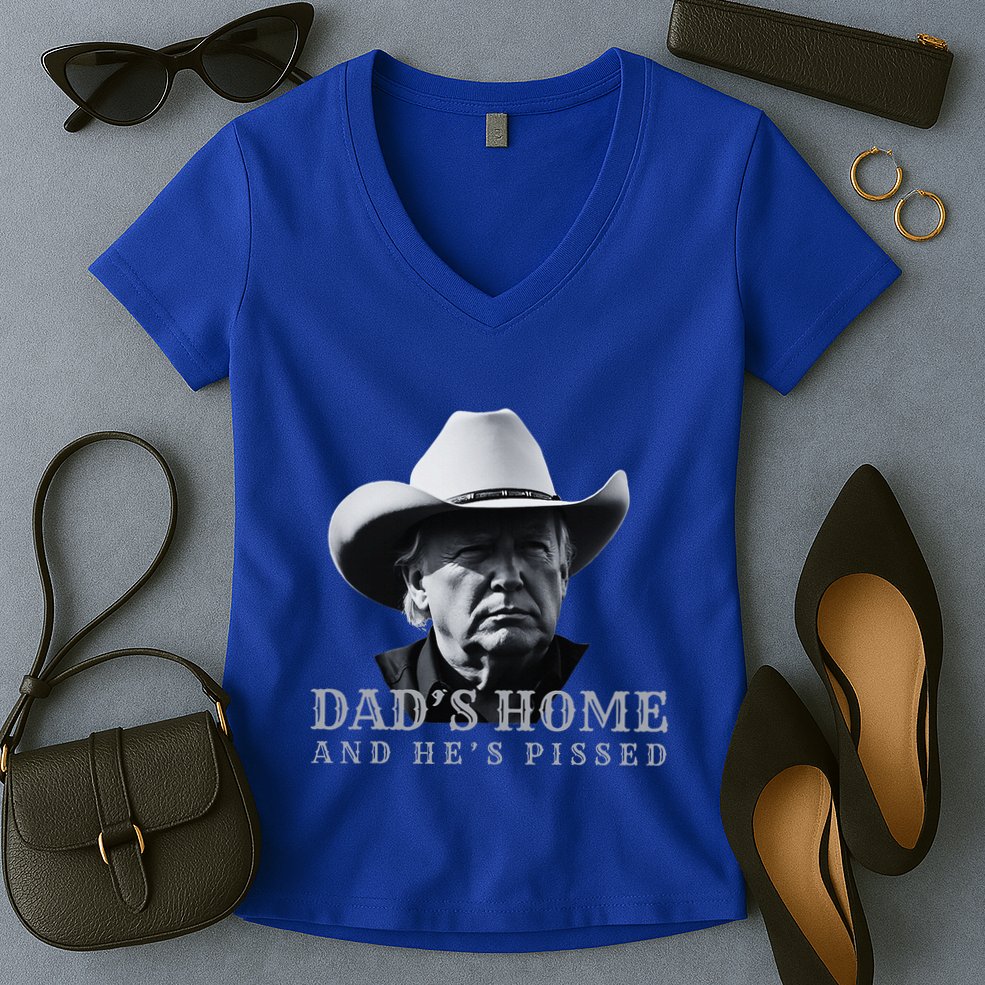 New DadS Home And HeS Pissed Dark Maga Trump DaddyS Home Women's V-Neck T-Shirt