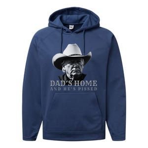 New DadS Home And HeS Pissed Dark Maga Performance Fleece Hoodie