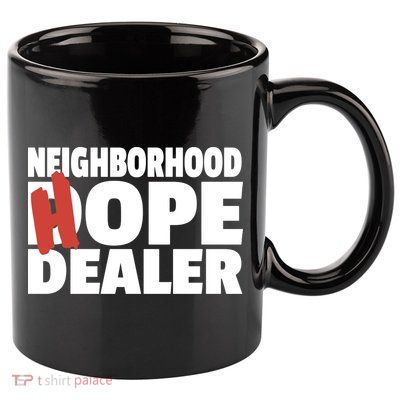 Neighborhood Dope Hope Dealer 11oz C Handle Ceramic Mug