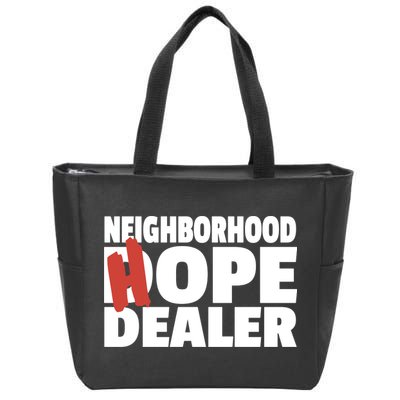 Neighborhood Dope Hope Dealer Zip Tote Bag