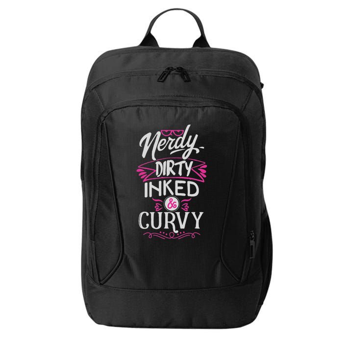 Nerdy Dirty Inked And Curvy City Backpack