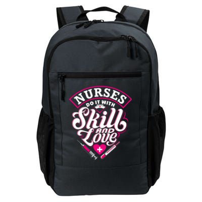 Nurses Do It With Skill And Love Gift Daily Commute Backpack