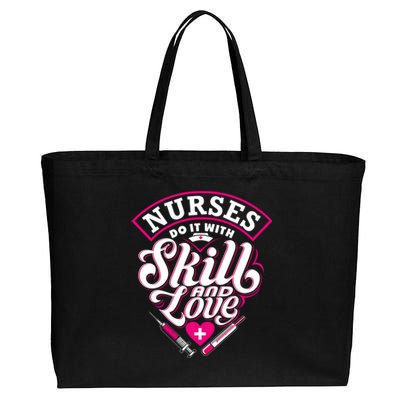 Nurses Do It With Skill And Love Gift Cotton Canvas Jumbo Tote