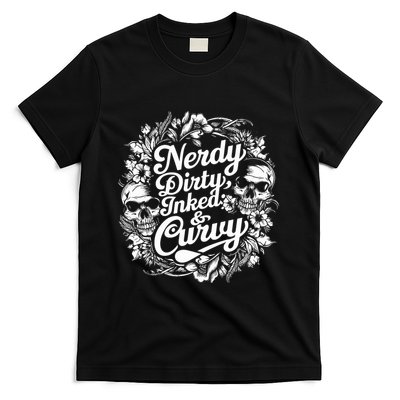 Nerdy Dirty Inked And Curvy T-Shirt