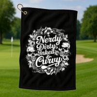 Nerdy Dirty Inked And Curvy Golf Towel