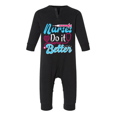 Nurses Do It Better Nurses Stethoscope Nurse Day Gift Infant Fleece One Piece