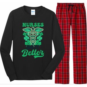 Nurses Do It Better Design St Patricks Nurse Funny Gift Long Sleeve Pajama Set