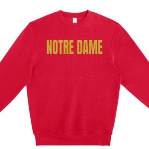 N.O.T.R.E D.A.M.E. Is A Cathedral In France Premium Crewneck Sweatshirt