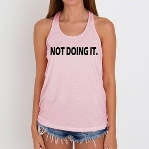 Not Doing It Funny Gift Women's Knotted Racerback Tank