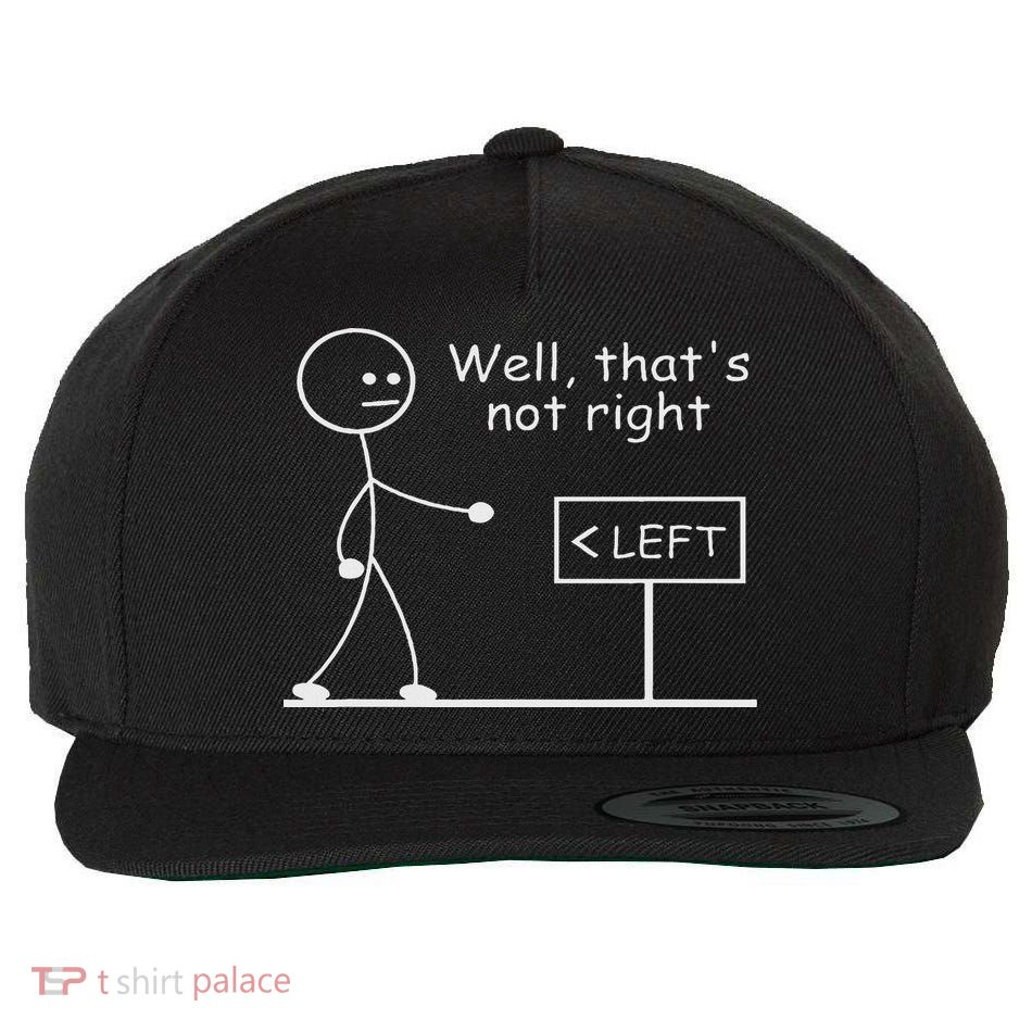 Nun, Das Ist Nicht Richtig Joke Humour Stick Wool Snapback Cap