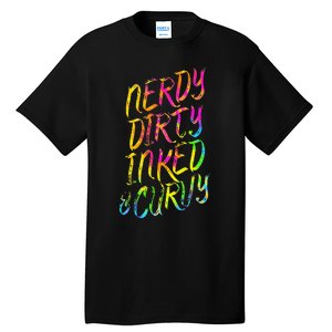 Nerdy Dirty Inked & Curvy Tattoo Woman Nerd Tall T-Shirt