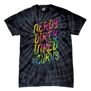 Nerdy Dirty Inked & Curvy Tattoo Woman Nerd Tie-Dye T-Shirt