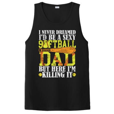 Never Dreamed ID Be A Sexy Softball Dad Funny For Father PosiCharge Competitor Tank