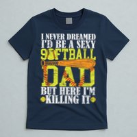 Never Dreamed ID Be A Sexy Softball Dad Funny For Father T-Shirt