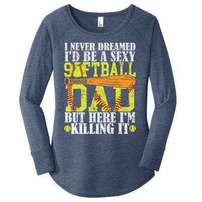 Never Dreamed ID Be A Sexy Softball Dad Funny For Father Women's Perfect Tri Tunic Long Sleeve Shirt