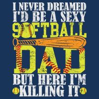 Never Dreamed ID Be A Sexy Softball Dad Funny For Father Baby Bodysuit