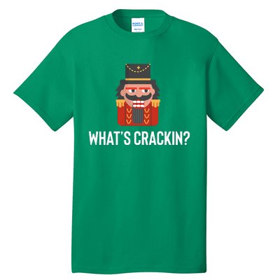 Nutcracker Dance Joke Russian Ballet Whats Crackin Tall T-Shirt