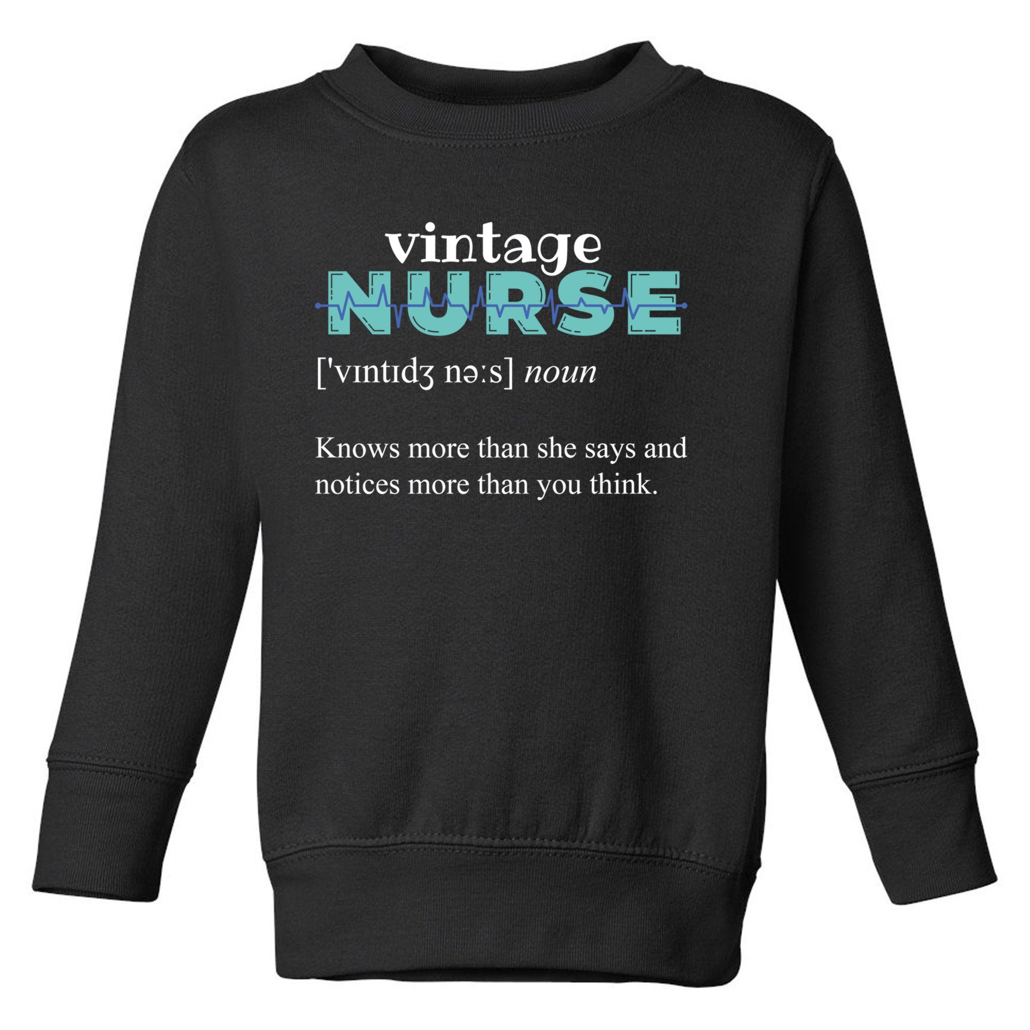 Nurse Definition Knows More Than She Says Funny Vintage Toddler Sweatshirt