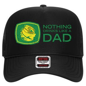 Nothing Drinks Like A Dad High Crown Mesh Back Trucker Hat