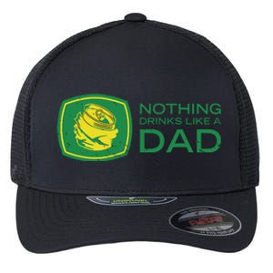 Nothing Drinks Like A Dad Flexfit Unipanel Trucker Cap