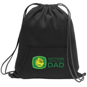 Nothing Drinks Like A Dad Sweatshirt Cinch Pack Bag