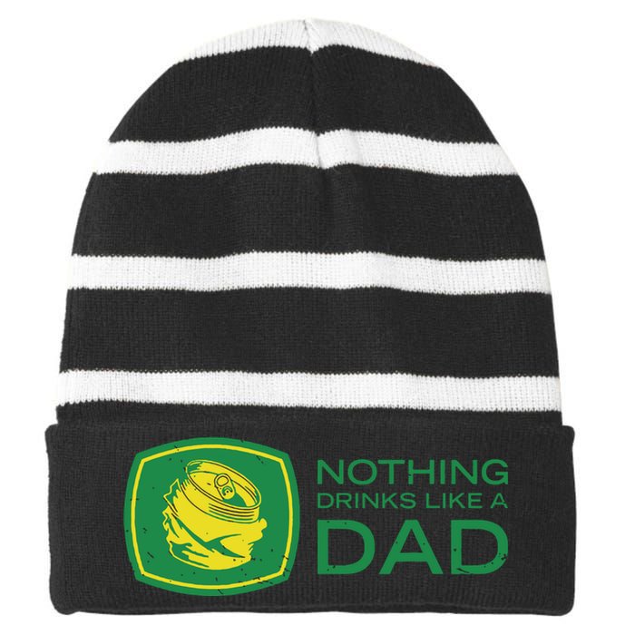 Nothing Drinks Like A Dad Striped Beanie with Solid Band