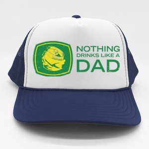 Nothing Drinks Like A Dad Trucker Hat