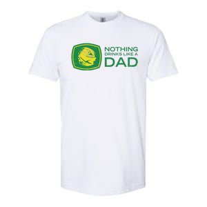 Nothing Drinks Like A Dad Softstyle CVC T-Shirt