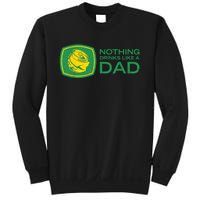 Nothing Drinks Like A Dad Sweatshirt