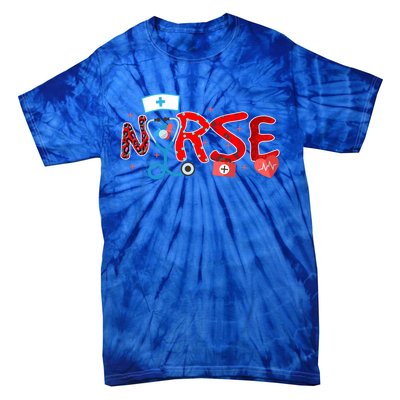 Nurse Day Life Nurses Week Healthcare Nursing Gift Tie-Dye T-Shirt