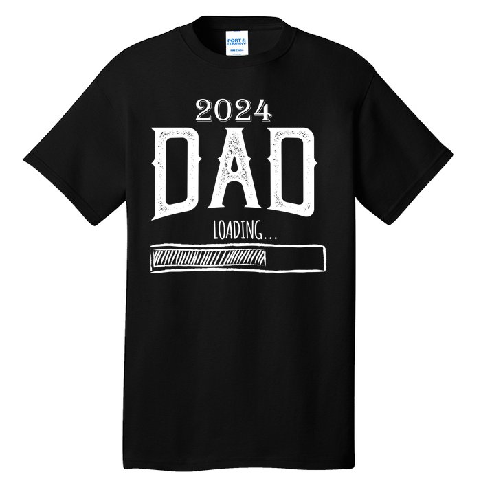 New Dad Loading 2024 Tall T-Shirt