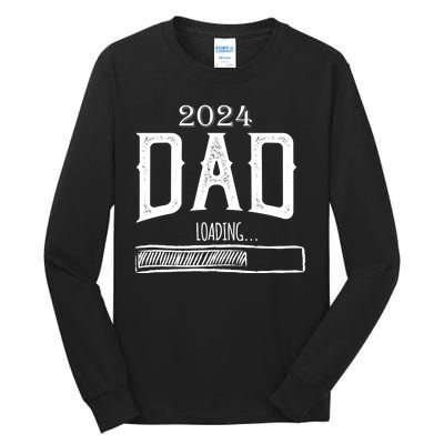 New Dad Loading 2024 Tall Long Sleeve T-Shirt