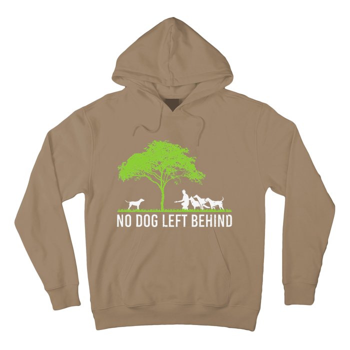 No Dog Left Behind Cute Owner Walker Paw Puppy Love Clothes Hoodie