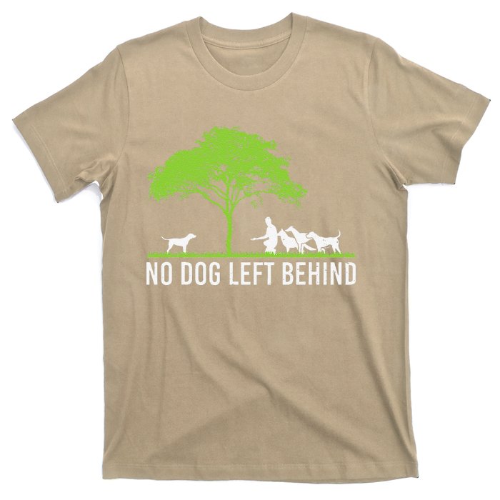 No Dog Left Behind Cute Owner Walker Paw Puppy Love Clothes T-Shirt