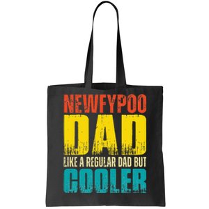 Newfypoo Dad Like a Regular Dad but Cooler Tote Bag