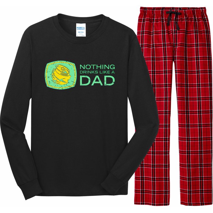 Nothing Drinks Like A Dad Long Sleeve Pajama Set