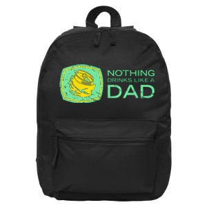 Nothing Drinks Like A Dad 16 in Basic Backpack