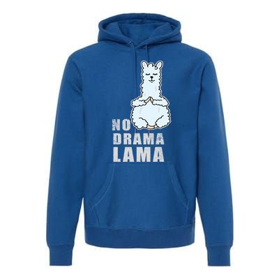 No Drama Llama Mama Camelid Alpaca Peace And Zen Yoga Gift Premium Hoodie