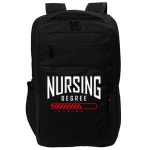 Nursing Degree Loading Future Nurse Nursing School Nurse Great Gift Impact Tech Backpack